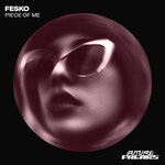 cover: Fesko - Piece Of Me