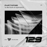 cover: PartOfme - To Be Rush & Hypnosis's