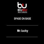 cover: Mr.lucky - Space On Base