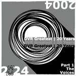 cover: Various - DVR Greatest: 20 Years (Pt. 1 The Voices)