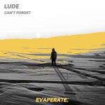 cover: LUDE - Can't Forget