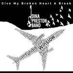 cover: The Dina Preston Band - Give My Broken Heart A Break