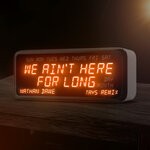 cover: Nathan Dawe - We Ain't Here For Long (Tays Remix)