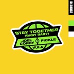 cover: Joel Corry|Pickle|Vula - Stay Together (Baby Baby) (Extended Mix)