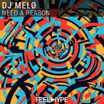 cover: DJ Melo - Need A Reason