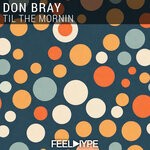 cover: Don Bray - Til The Mornin