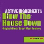 cover: Active Ingredients - Blow The House Down (Explicit)