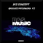 cover: B&S Concept - Grooves Patchwork #3