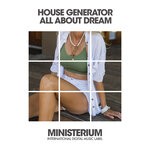 cover: House Generator - All About Dream (Original Mix)