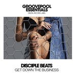 cover: Disciple Beats - Get Down The Business (Original Mix)