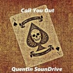 cover: Quentin SounDrive - Call You Out