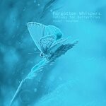 cover: Forgotten Whispers - Lullaby For Butterflies (Slowed + Reverbed)