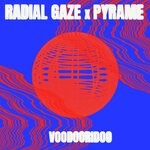 cover: Pyrame|Radial Gaze - Voodooridoo