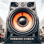 cover: DJ NAYVE|YHK Sound - Mission Check