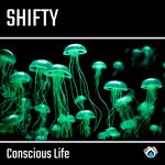 cover: Shifty - Conscious Life