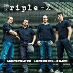 cover: Triple-x - Wodka Vaseline