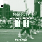 cover: Inner City - We All Move Together (Remixes)