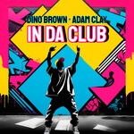 cover: Adam Clay|Dino Brown - In Da Club