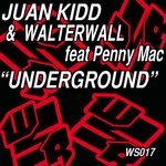 cover: Juan Kidd|Penny Mac|Walterwall - Underground