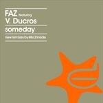 cover: FAZ|V. Ducros - Someday (Remix)