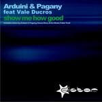 cover: PAGANY|ROBY ARDUINI|Vale Ducros - Show Me How Good