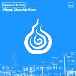 cover: Speaker Honey - When I Close My Eyes