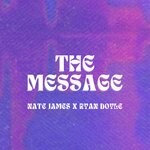 cover: Nate James|Ryan Doyle - The Message