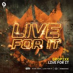 cover: DROPiXX - Live For It