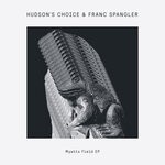 cover: Franc Spangler|Hudson's Choice - Myatts Field EP (Explicit)