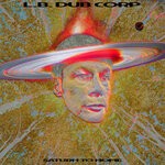 cover: L.B. Dub Corp - Saturn To Home