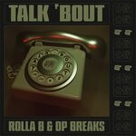 cover: OP Breaks|Rolla B - Talk 'Bout