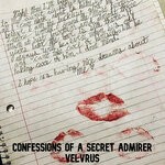 cover: velvrus - Confessions Of A Secret Admirer