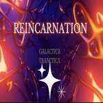 cover: Galactica Tranctica - Reincarnation