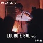 cover: DJ Satelite - Louro E Sal Vol 1