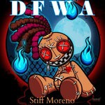 cover: Stiff Moreno - DFWA