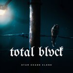 cover: Star Chaos Clone - Total Blvck