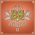 cover: Various - Bar25 - Zeitgeist, Vol 11