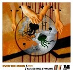 cover: KATLEGO SWIZZ|Pancamo - Over The Moon