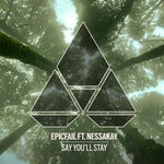 cover: EpicFail|NessaKay - Say You'll Stay