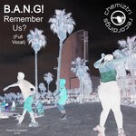 cover: B.A.N.G! - Remember Us? (Full Vocal)