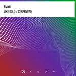 cover: EMIOL - Like Gold / Serpentine