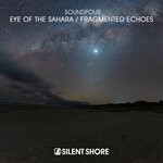 cover: Soundpour - Eye Of The Sahara / Fragmented Echoes