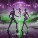 cover: Europe Dj - Electric Twilight