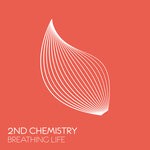 cover: 2nd Chemistry - Breathing Life