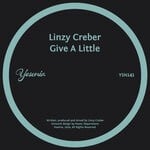 cover: Linzy Creber - Give A Little