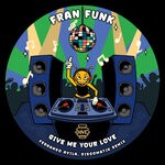 cover: Fran Funk - Give Me Your Love (Fernando Avila, Discomatik Remix)