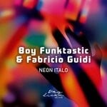 cover: Boy Funktastic|Fabricio Guidi - Neon Italo