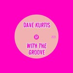 cover: Dave Kurtis - With The Groove