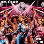 cover: Mike Chenery - Come With Me