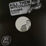 cover: Kill Them With Colour - Cavaya EP